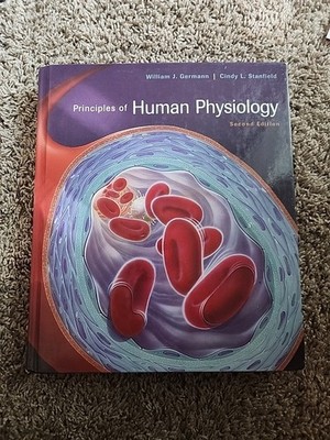 Principles of Human Physiology by William J. Germann and Cindy L. Stanfield...