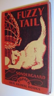 ...Fuzzy Tail, (Our animal books, primer; a series in humane education, ed. ...
