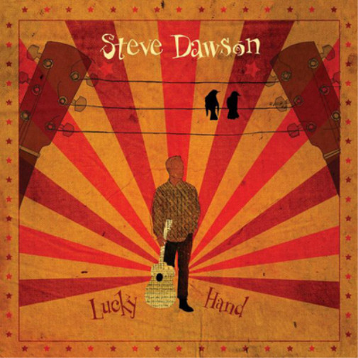 Альбом Steve Dawson Lucky Hand (CD)