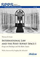 Thomas D. Grant | International Law And The Post-Soviet Space I | Taschenbuch