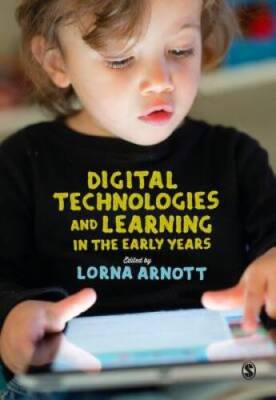 Digital Technologies and Learning in the Early Years - Paperback - GOOD