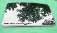 2009 MERCURY MARINER YEAR SPECIFIC SUNROOF GLASS PANEL OEM FREE SHIPPING!