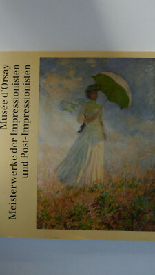 Meisterwerke der Impressionisten und Post-Impressionisten - Musee d´Orsay