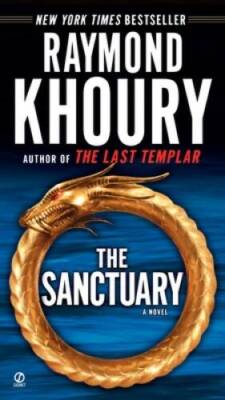 The Sanctuary: A Novel - Paperback By Khoury, Raymond - GOOD