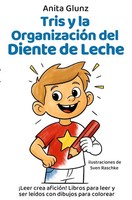 Tris Y La OrganizacióN Del Diente De Leche Anita Glunz Taschenbuch Spanisch