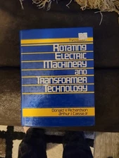ROTATING ELECTRIC MACHINERY AND TRANSFORMER TECHNOLOGY By Donald Richardson VG