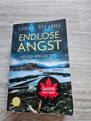 Thriller- Roman ''Endlose Angst'' Never Knowing von Chevy Stevens