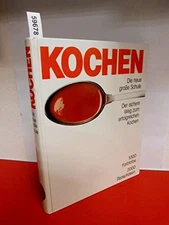 Kochen. Die neue große Schule - 1000 ..., Arnold Zabert