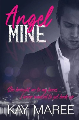 Kay Maree | Angel Mine | Taschenbuch | Englisch (2017) | Kartoniert / Broschiert
