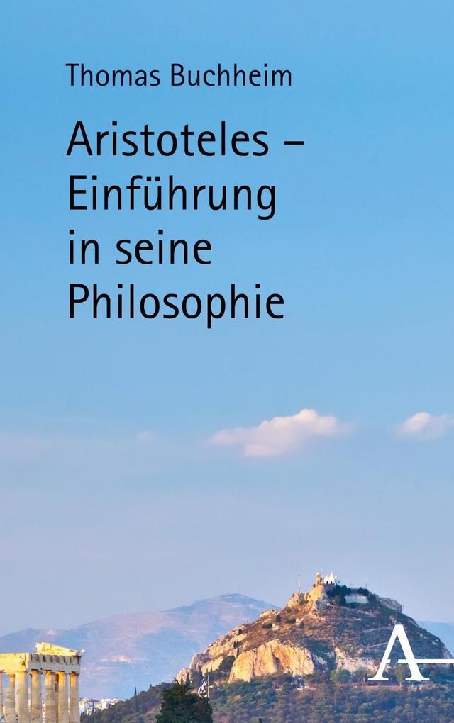 Thumbnail - Aristoteles - Einführung In Seine Philosophie | Thomas Buchheim | 2016