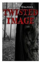 Twisted Image by Benjamin Granger (English) Paperback Book