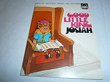 Good Little King Josiah Hardcover Mervin Marquardt