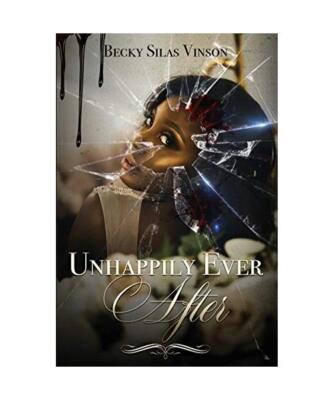 Unhappily Ever After, Becky Silas Vinson