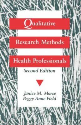 Qualitative Research Methods for Health Professionals - Paperback - GOOD