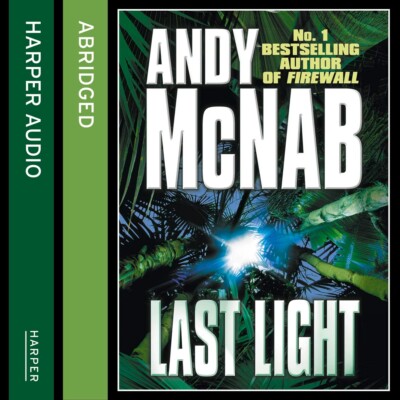 Last Light by Andy McNab (Audiobook CD)