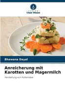 Bhawana Dayal | Anreicherung Mit Karotten Und Magermilch | Taschenbuch | Deutsch