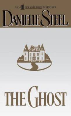 The Ghost - Mass Market Paperback By Steel, Danielle - GOOD