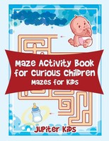 Jupiter Kids | Maze Activity Book For Curious Children | Taschenbuch | Englisch