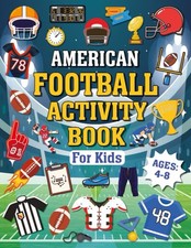 American Football Activity Book for Kids Ages 4-8: The Perfect American Football