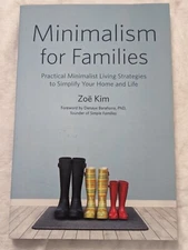 Minimalism for Families: Practical Minimalist Living Strategies to Simpli - GOOD