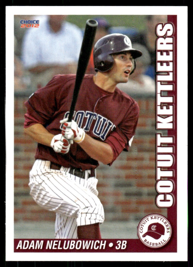 2012 Choice Adam Nelubowich Rookie Cotuit Kettlers Cape Cod League eBay