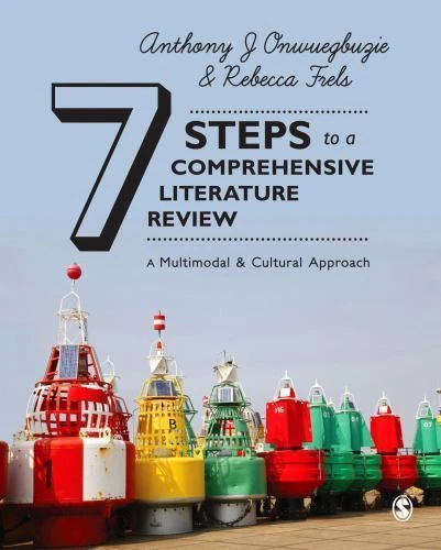 Seven Steps to a Comprehensive Literature Review: A Multimodal and Cultural App