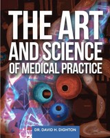 David H. Dighton | The Art And Science Of Medical Practice | Taschenbuch (2024)