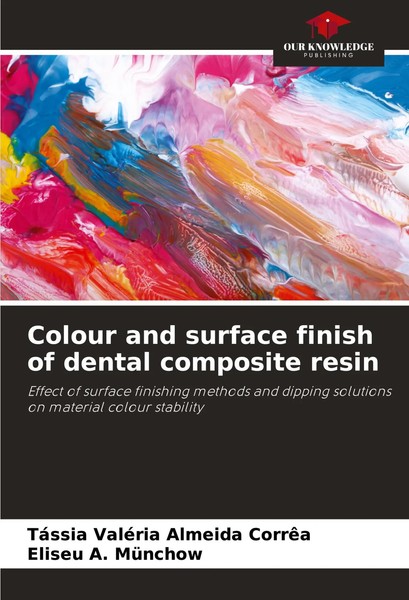 TáSsia ValéRia Almeida CorrêA (U. A.) | Colour And Surface Finish Of Dental...-image