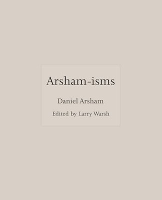 Arsham-isms by Daniel Arsham 9780691217505 NEW Free UK Delivery