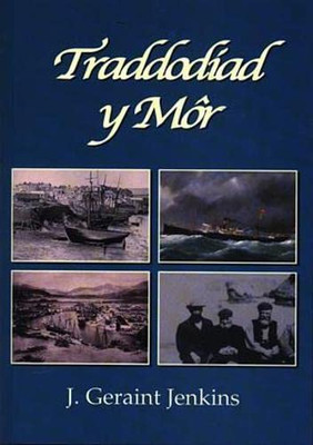 Traddodiad y M?r - Jenkins, J. Geraint
