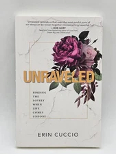 Unraveled Finding The Lovely When Life Comes Undone By Erin Cuccio