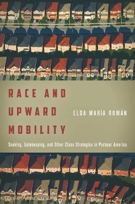 Race and Upward Mobility - 9781503603783