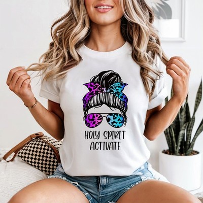 Holy Spirit Activate Damen T-Shirt Messy Bun Christlicher Glaube Geschenk für Sie