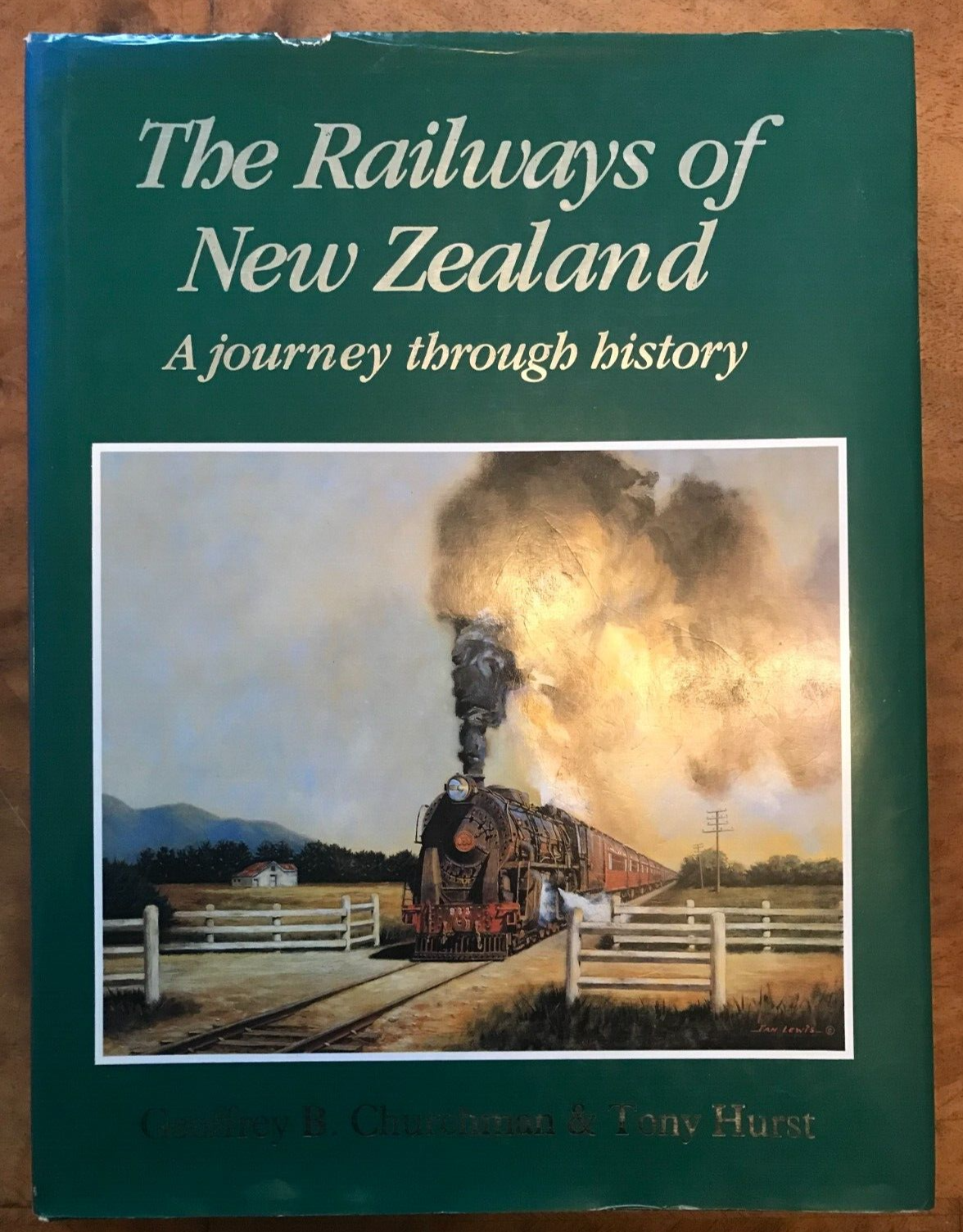 The Railways of New Zealand : A Journey Through History,Geoffrey Churchman