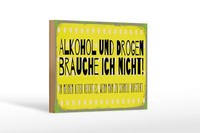 Holzschild Alkohol 18X12 Cm Alkohol Und Drogen Brauche Ich Nicht Deko Schild