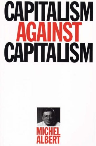 Capitalism Against Capitalism (Series Ec (Whurr)),Michael Albert