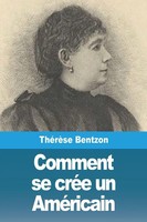 Comment Se CréE Un AméRicain | ThéRèSe Bentzon | Taschenbuch | FranzöSisch