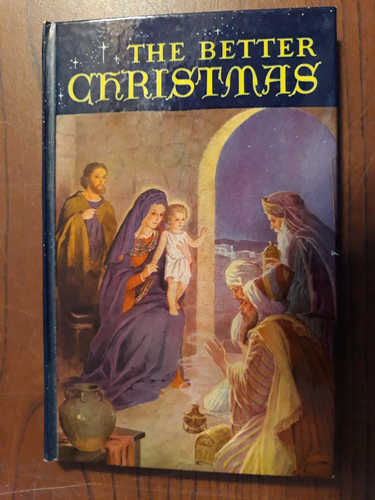 The Better Christmas von Hight C Moore - 1948 HC (wie neu)