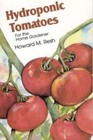 Hydroponic Tomatoes by PhD Resh Howard M Used