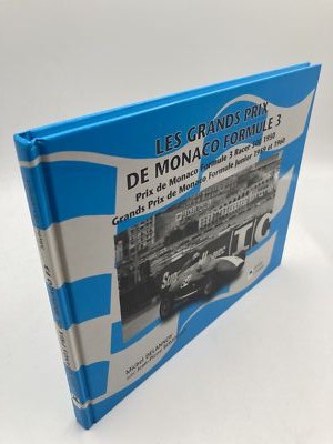 Les Grands Prix de Monaco Formule 3 - Prix de... de Michel Delannoy