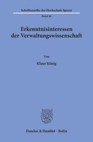 Erkenntnisinteressen Der Verwaltungswissenschaft. Klaus KöNig