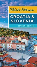 RICK STEVES CROATIA & SLOVENIA By Cameron Hewitt **BRAND NEW**