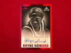 2021-22 LEAF MEMORIES RHYNE HOWARD BW-RH1 ROOKIE '60 RED AUTO 21/25 DREAM RC