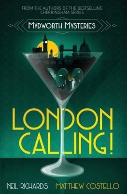 London Calling! (Mydworth Mysteries) - Paperback By Costello, Matthew - GOOD