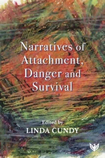 Narratives Of Attachment Danger & Surviv - Image 2