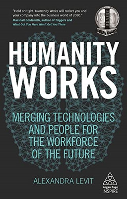 Humanity Works: Merging Technologies and People for the - Taschenbuch / Softback N