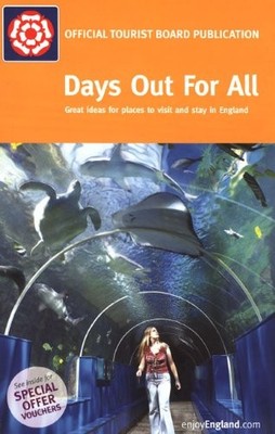 Days Out for All: Great Ideas for Places to Visit an...