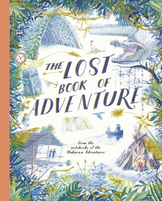 The Lost Book of Adventure by Unknown Adventurer (Paperback Book)