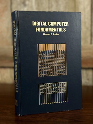 Digital Computer Fundamentals 1971 Hardcover Book Thomas C. Bartee