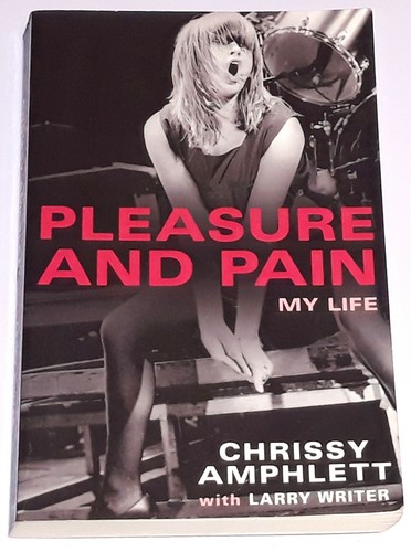 PLEASURE AND PAIN - MY LIFE - CHRISSY AMPHLETT - 2005 PRINTING - Imagen 1 de 4